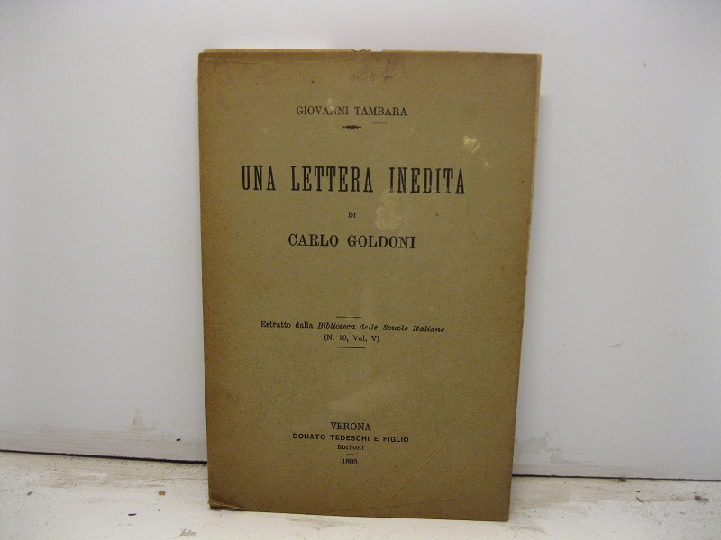 Una lettera inedita di Carlo Goldoni. Estartto dalla Biblioteca delle Scuole Italiane (n. 10, vol. V)
